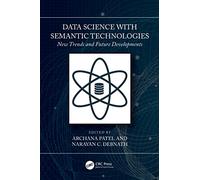 Data Science with Semantic Technologies: New Trends and Future Developments