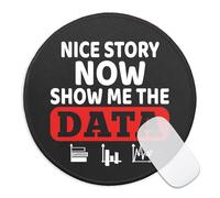 Data Scientist Mouse Pad For Desk, Nice Story Now Show Me The Data, Round Mousepad With Non-Slip Rubber Base, Funny Data Analyst Gifts For Women, Office Decor Gifts For Hr Colleague Friend