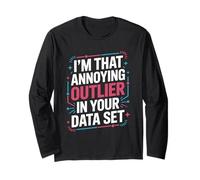 Data Scientist Quote for Statistics and Data Science Long Sleeve T-Shirt