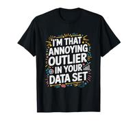 Data Scientist Quote For Statistics And Data Science T-Shirt