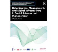 Data Sources, Management, and Digital Infrastructure in Social Sciences and Management