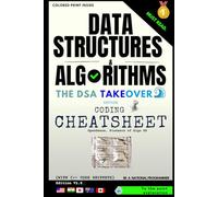 Data Structures and Algorithms: Coding Cheatsheet: The DSA Takeover Edition (Coding Interview Patterns)