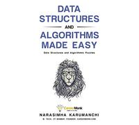 Data Structures and Algorithms Made Easy: Data Structure and Algorithmic Puzzles, Second Edition