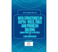 Data Structures in Depth: Trees, Tries and Problem Solving