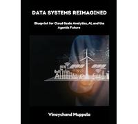 Data Systems Reimagined: Blueprint for Cloud Scale Analytics, AI, and the Agentic Future