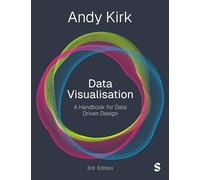 Data Visualisation: A Handbook for Data Driven Design