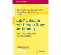 Data Visualization with Category Theory & Geometry – Critical Analysis & Refinement of UMAP