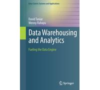 Data Warehousing and Analytics : Fueling the Data Engine