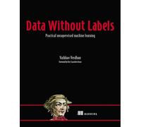 Data Without Labels: Master Unsupervised Learning with Deep Learning and Generative AI
