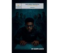 Data Wolf Protocol: First Oath of Arcadia: 5 (Eterna Amore)