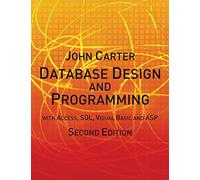 Database Design and Programming with Access, SQL, Visual Basic and ASP (2nd edition)