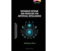 Database Design & Modeling for Artificial Intelligence