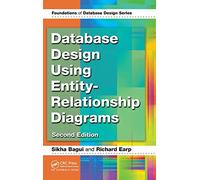Database Design Using Entity-Relationship Diagrams (Foundations of Database Design)