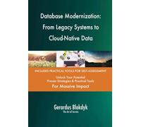 Database Modernization: From Legacy Systems to Cloud-Native Data