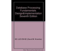 Database Processing: Fundamentals. Design&Implementation Seventh Edition(Chinese Edition)