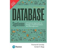 Database Systems: A Practical Approach to Design, Implementation, and Management, 6th edition