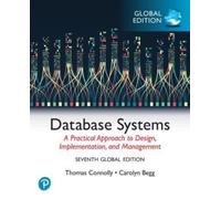 Database Systems: A Practical Approach to Design, Implementation, and Management, Global Edition