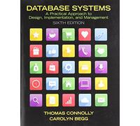 Database Systems: A Practical Approach to Design, Implementation and Management (International Computer Science Series)