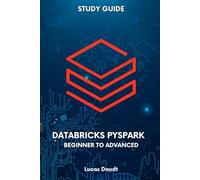 Databricks PySpark - Beginner To Advanced