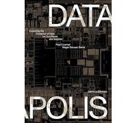 Datapolis: Exploring the Footprint of Data on Our Planet and Beyond