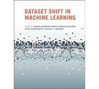 Dataset Shift in Machine Learning (Neural Information Processing series)