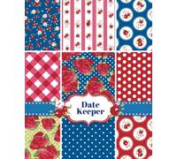 Date Keeper: Personal Event Tracker| Important Dates & Celebration Record Book | Remember Birthdays, Anniversaries and More | Includes Monthly Quotes, ... Volume 9 (Perpetual Calendars & Planners)