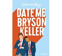 Date me Bryson Keller