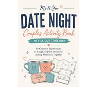 Date Night Couples Activity Book to Fill Out Together: 80 Date Night Ideas for Couples, Conversation Starters, Couples Games, Creative Challenges and ... Connect and Make Lasting Memories (Me & You)