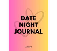 Date Night Journal - A Keepsake for Meaningful Moments Together