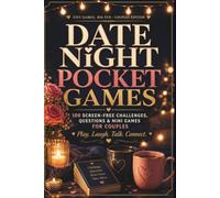 Date Night Pocket Games: 100 Screen-Free Challenges, Questions & Mini Games for Couples