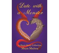 Date with a Monster: A Short Story Collection