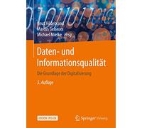 Daten- und Informationsqualität: Die Grundlage der Digitalisierung