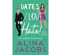 Dates I Love to Hate: A Second Chance Romantic Comedy (The Manhattan Svenssons)
