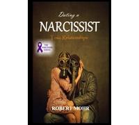 Dating a Narcissist: Your Soulmate's Imposter (Narcissism Series)
