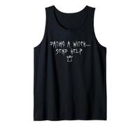 Dating A Witch Send Help Halloween Funny Husband Boyfriend Tank Top