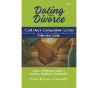 Dating After Divorce: 31-Day Reflection Guide to Promote Healing & Forgiveness