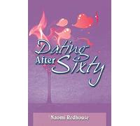 Dating After Sixty