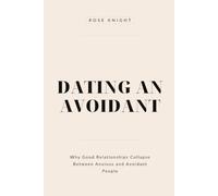 Dating an Avoidant: Why Good Relationships Collapse Between Anxious and Avoidant People (He’s Confusing, You’re Not Crazy)