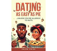 Dating: As easy as pie unless you're allergic to nuts