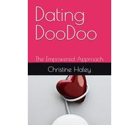 Dating DooDoo: The Empowered Approach