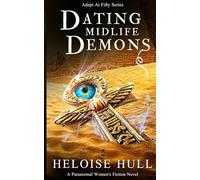 Dating Midlife Demons: A Paranormal Women’s Fiction (Adept At Fifty)