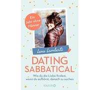 Dating Sabbatical: Wie du die Liebe findest, we, Lamberti.