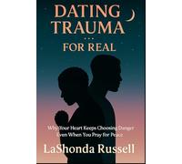 DATING TRAUMA FOR REAL: Why Your Heart Keeps Choosing Danger Even When You Pray for Peace