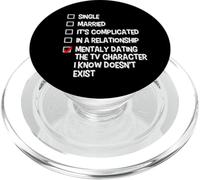 Dating TV Character Relationship Status Funny Singles Dating PopSockets PopGrip for MagSafe