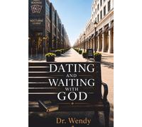 Dating & Waiting with God