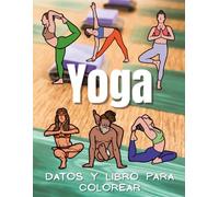 Datos de Yoga y libro para colorear: Libro de actividades para niños de 2 a 12 años