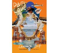 Dat's Love: Black Britain Writing Back: 13