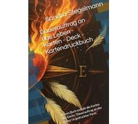 Dauerauftrag an das Leben - Karten - Deck - Kartendruckbuch: Dieses Buch enthält die Karten des Decks "Dauerauftrag an das Leben" in gedruckter Form.