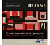 Daugherty: Gee's Bend / Bernstein, Arnold: Guitar Concertos of the 20th and 21st Centuries