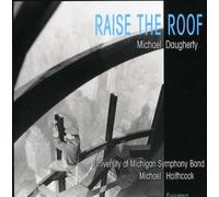 Daugherty^University of Michigan Syn^Haithcock - Raise the Roof